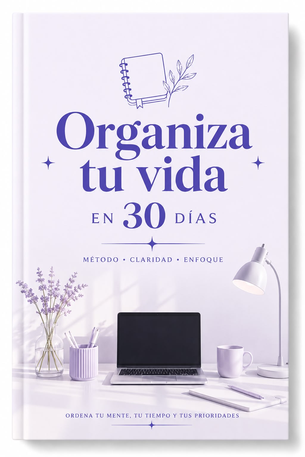 Organiza tu vida en 30 días